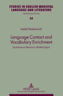 Language Contact and Vocabulary Enrichment: Scandinavian Elements in Middle English