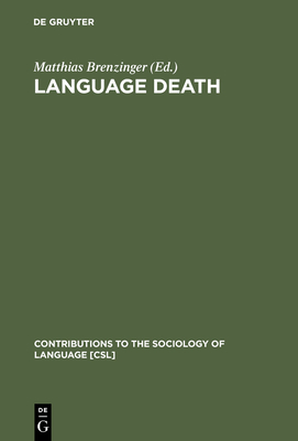 Language Death - Brenzinger, Matthias (Editor)
