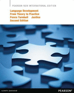 Language Development from Theory to Practice: Pearson New International Edition