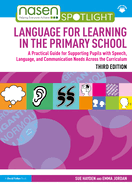 Language for Learning in the Primary School: A Practical Guide for Supporting Pupils with Language and Communication Difficulties Across the Curriculum
