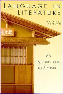 Language in Literature: An Introduction to Stylistics - Toolan, Michael