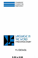 Language in the World: A Philosophical Enquiry - Cresswell, M. J.