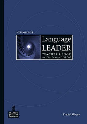 Language Leader Intermediate Teachers Book for Pack / Test Master CD-ROM Pack - Albery, David, and Kempton, Grant
