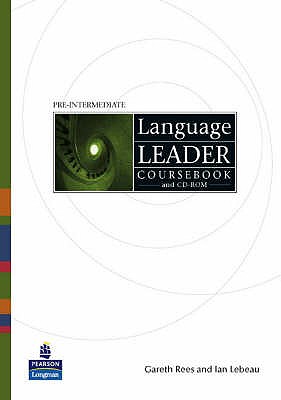 Language Leader Pre-Intermediate Coursebook and CD-Rom Pack - Lebeau, Ian, and Rees, Gareth, and King, David