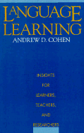 Language Learning: Insights for Learners, Teachers and Researchers - Cohen, Andrew D, Prof.