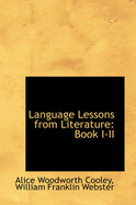 Language Lessons from Literature: Book I-II