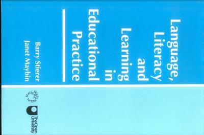 Language, Literacy and Learning in Educational Practice - Stierer, Barry (Editor), and Maybin, Janet (Editor)