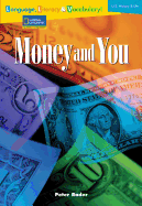 Language, Literacy & Vocabulary - Reading Expeditions (U.S. History and Life): Money and You