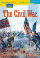 Language, Literacy & Vocabulary - Reading Expeditions (U.S. History and Life): The Civil War - National Geographic Learning