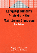 Language Minority (2nd Ed.) Students in the Mainstream Classroom