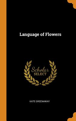 Language of Flowers - Greenaway, Kate