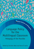 Language Policy Multilingual Classroomhb: Pedagogy of the Possible