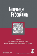 Language Production: First International Workshop on Language Production: A Special Issue of Language and Cognitive Processes