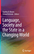 Language, Society and the State in a Changing World