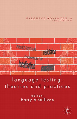 Language Testing: Theories and Practices - O'Sullivan, Barry