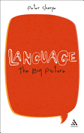 Language: The Big Picture