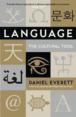 Language: The Cultural Tool - Everett, Daniel