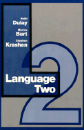 Language Two - Dulay, Heidi, and Krashen, Stephen D (Photographer), and Burt, Mariana