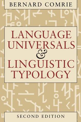 Language Universals and Linguistic Typology: Syntax and Morphology - Comrie, Bernard