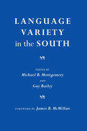 Language Variety in the South: Perspectives in Black and White