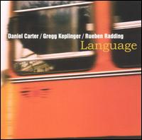 Language - Daniel Carter/Gregg Keplinger/Reuben Radding