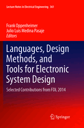 Languages, Design Methods, and Tools for Electronic System Design: Selected Contributions from FDL 2014