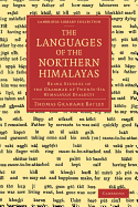 Languages of the Northern Himalayas: Being Studies in the Grammar of Twenty-Six Himalayan Dialects - Bailey, Thomas Grahame