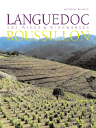 Languedoc-Roussillon: The Wines and Wine Makers - Strang, Paul, and Strong, Paul, and Shennai, Jason (Photographer)
