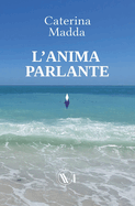 L'anima parlante