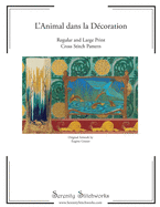 L'Animal dans la D?coration Cross Stitch Pattern - Eug?ne Grasset: Regular and Large Print Cross Stitch Chart