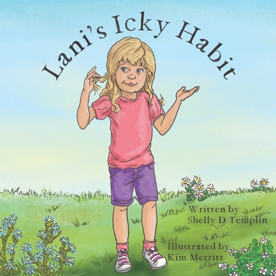 Lani's Icky Habit - Templin, Shelly D