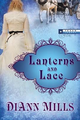 Lanterns and Lace - Mills, DiAnn