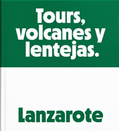 Lanzarote: Tours, Volcanoes and Lentils