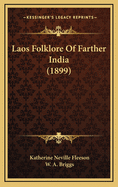Laos Folklore of Farther India (1899)