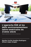 L'approche RSE et les d?fis environnementaux latino-am?ricains du 21?me si?cle