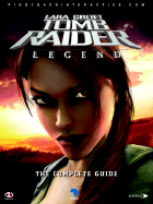 Lara Croft Tomb Raider Legend: The Complete Guide
