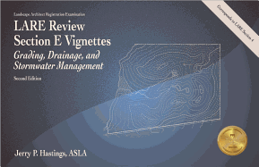 Lare Review Section E Vignettes: Grading, Drainage, and Stormwater Management