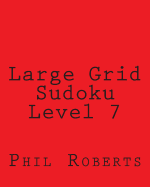 Large Grid Sudoku Level 7: Moderate to Intermediate Sudoku Puzzles