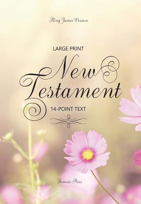 Large Print New Testament, 14-Point Text, Spring Flowers, KJV: Two-Column Format - Press, Genesis