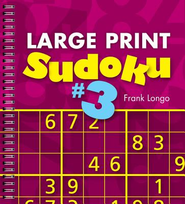 Large Print Sudoku #3 - Longo, Frank