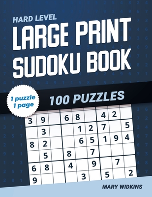 Large Print Sudoku Book Hard Level 100 Puzzles: Activity Book For Adults And All Sudoku Fans - Widkins, Mary