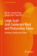Large-Scale Grid-Connected Wind and Photovoltaic Farms: Modeling, Stability and Control
