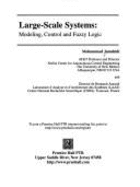 Large Scale Systems with Fussy and Neural Net Applications: Towards High Machine Intelligence Quotient Systems - Jamshidi, Mohammad, and Boverie, Serge, and Zadeh, Lofti a