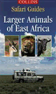 Larger Animals of East Africa - Hosking, David, and Withers, Martin B