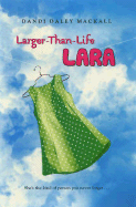 Larger-Than-Life Lara