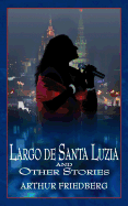 Largo de Santa Luzia and Other Stories