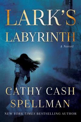 Lark's Labyrinth - Spellman, Cathy Cash