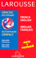 Larousse Dictionnaire Compact/Larousse Concise Dictionary: French-English/English-French