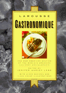 Larousse Gastronomique - Lang, Jenifer Harvey, and Montagne, Prosper