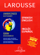 Larousse Gran Diccionario/Unabridged Dictionary: Ingles-Espanol/Espanol-Ingles